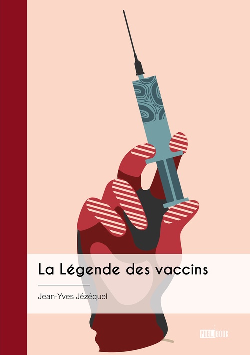 ebook cover of La Légende des vaccins, by Jean-Yves Jézéquel