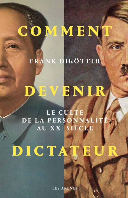 ebook cover of Comment devenir dictateur, by Frank Dikötter