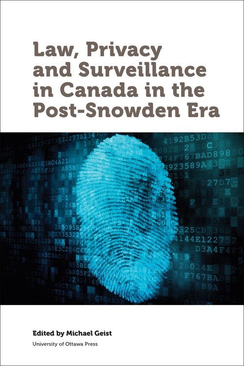 ebook cover of Law, Privacy and Surveillance in Canada in the Post-Snowden Era, by