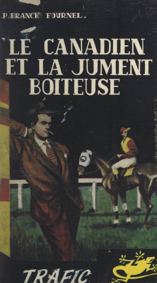 ebook cover of Le Canadien et la jument boiteuse, by P.-Franck Fournel