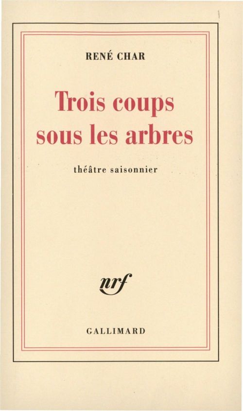 ebook cover of Trois coups sous les arbres. Théâtre saisonnier, by René Char