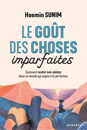Couverture ebook de Le goût des choses imparfaites, de Haemin Sunim