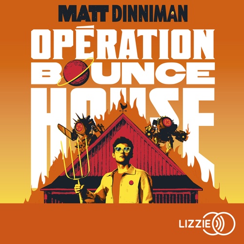 audiobook cover of Opération Bounce House, by Matt Dinniman