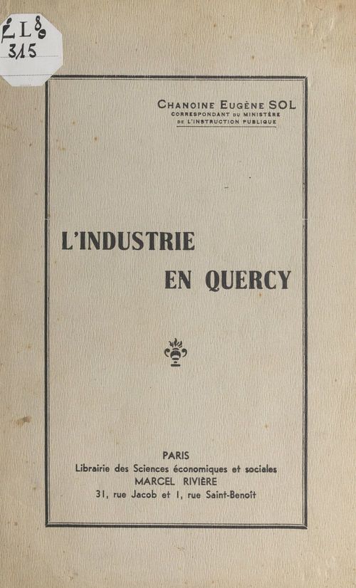 Couverture ebook de L'industrie en Quercy, de Eugene Sol
