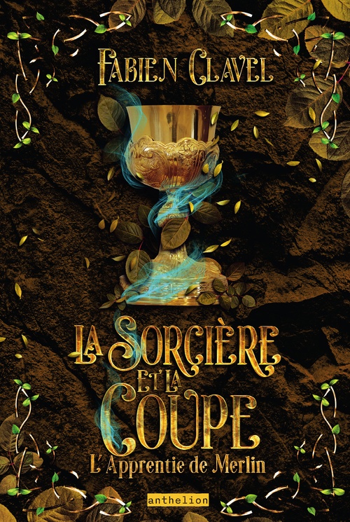ebook cover of L´apprentie de Merlin - La sorcière et la coupe, by Fabien Clavel