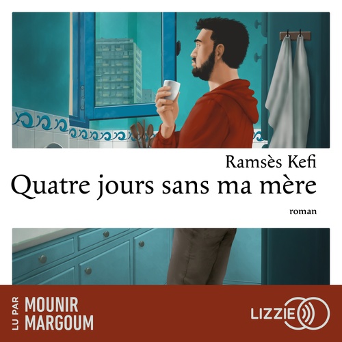 audiobook cover of Quatre jours sans ma mère, by Ramsès Kefi