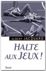 ebook cover of Halte aux Jeux !, by Albert Jacquard
