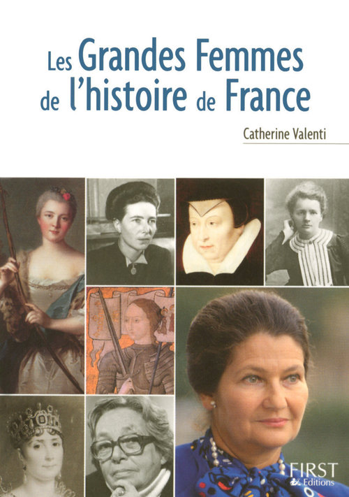 ebook cover of Le petit livre de - les grandes femmes de l'Histoire de France, by Catherine Valenti