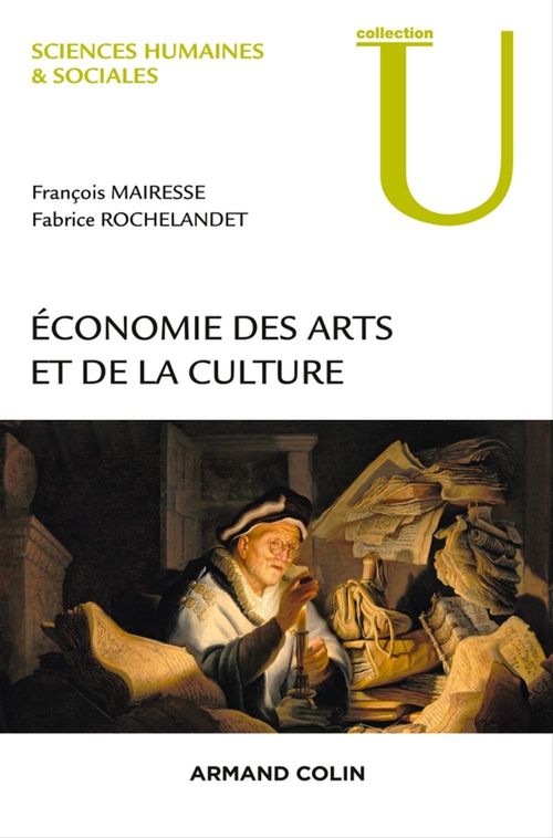 ebook cover of Economie des arts et de la culture, by François Mairesse, Fabrice Rochelandet