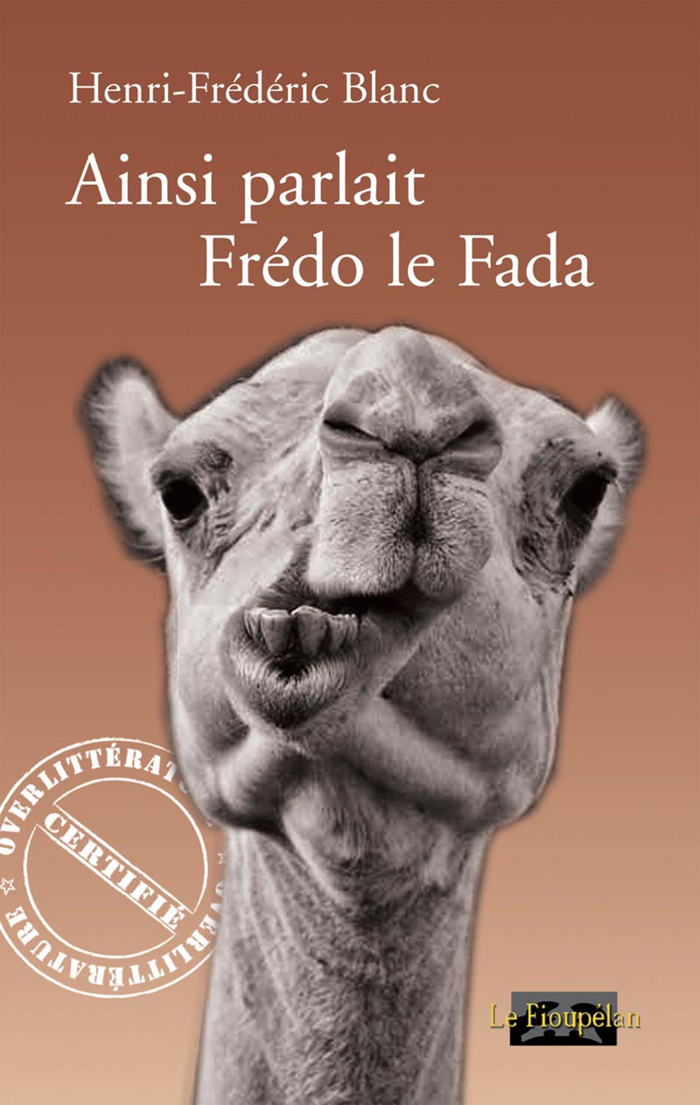 ebook cover of Ainsi parlait Frédo le Fada, by Henri-frédéric Blanc