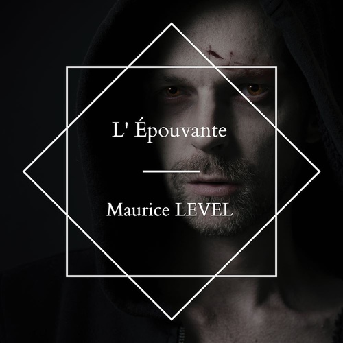 Couverture audiobook de L' Épouvante, de Maurice Level