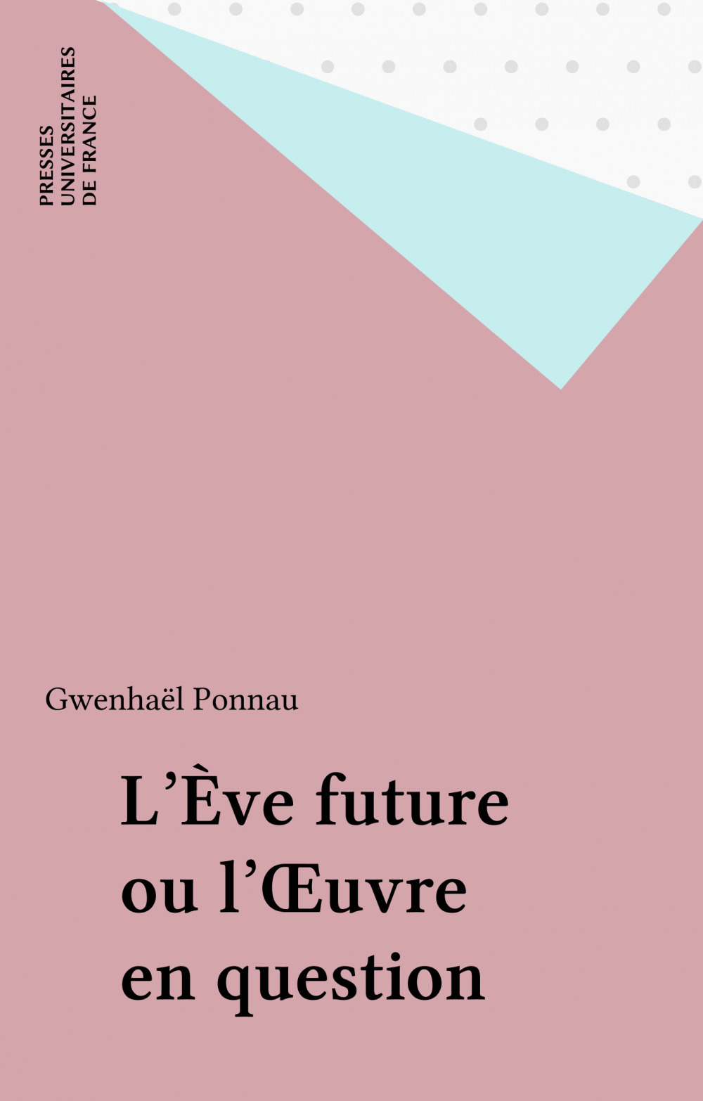 ebook cover of L'Ève future ou l'OEuvre en question, by Gwenhael Ponnau