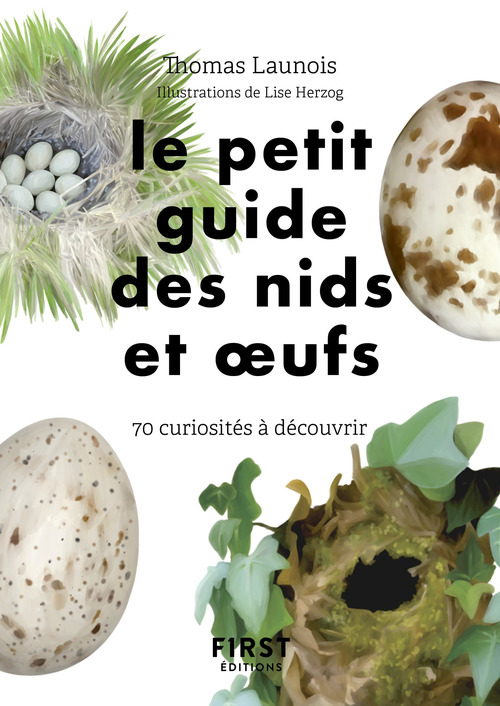 Couverture ebook de Le Petit guide des nids et oeufs - 70 curiosités à découvrir, de Thomas Launois