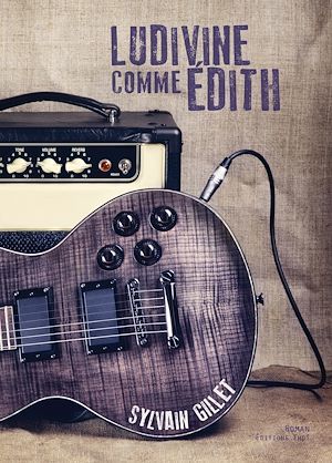 Couverture ebook de Ludivine comme Édith, de Sylvain Gillet