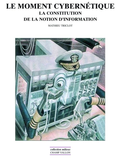 Couverture ebook de Le moment cybernétique, de Mathieu Triclot