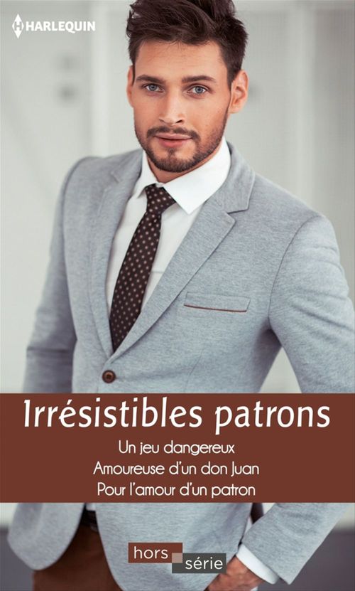 Couverture ebook de Irrésistibles patrons, de Maggie Cox, Sharon Kendrick, Kathryn Ross