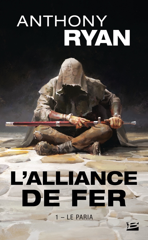 ebook cover of L'Alliance de Fer, T1 : Le Paria, by Anthony Ryan
