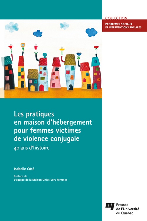 ebook cover of Les pratiques en maison d'hébergement pour femmes victimes de violence conjugale, by Isabelle Côté