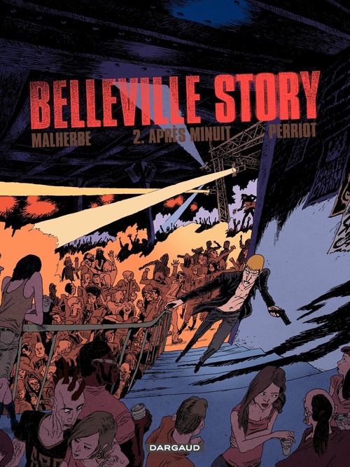 Couverture ebook de Belleville Story  - tome 2 - Après minuit, de Arnaud Malherbe, Vincent Perriot
