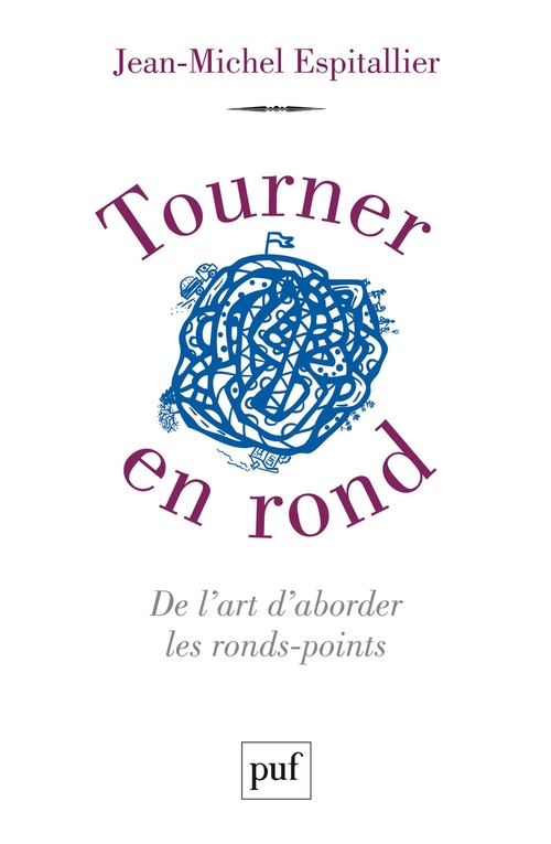 ebook cover of Tourner en rond. De l'art d'aborder les ronds-points, by Jean-michel Espitallier