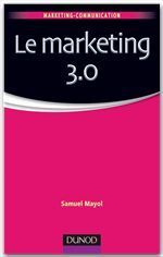 Couverture ebook de Le marketing 3.0, de Samuel Mayol