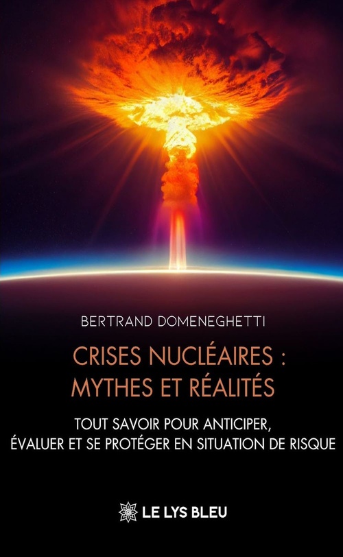 Couverture ebook de Crises nucléaires : mythes et réalités, de Domeneghetti Bertrand