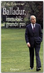 ebook cover of Balladur, immobile à grands pas, by Eric Zemmour