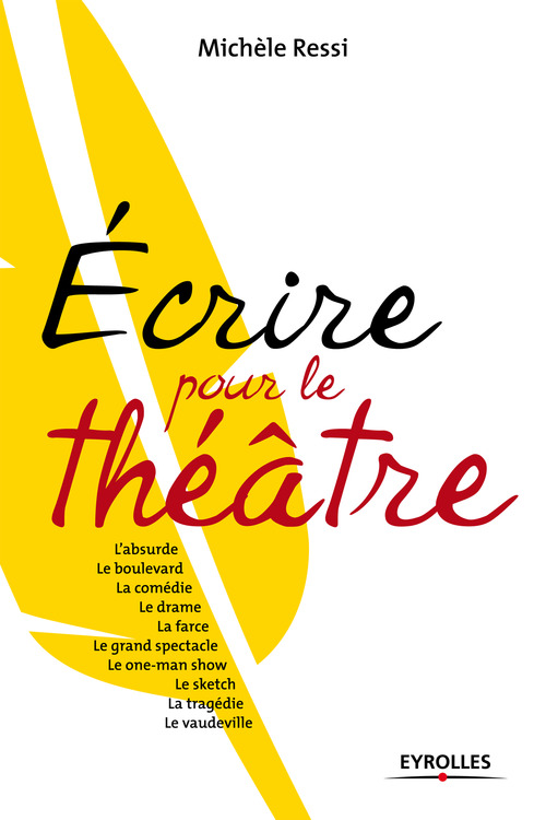 ebook cover of Ecrire pour le théâtre, by Michèle Ressi