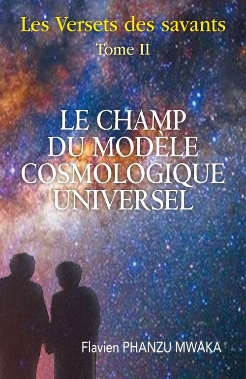 ebook cover of Le Champ du modèle cosmologique universel, by Flavien Phanzu mwaka