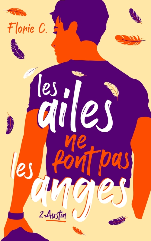 ebook cover of Les ailes ne font pas les anges - tome 2, Austin, by Florie C.
