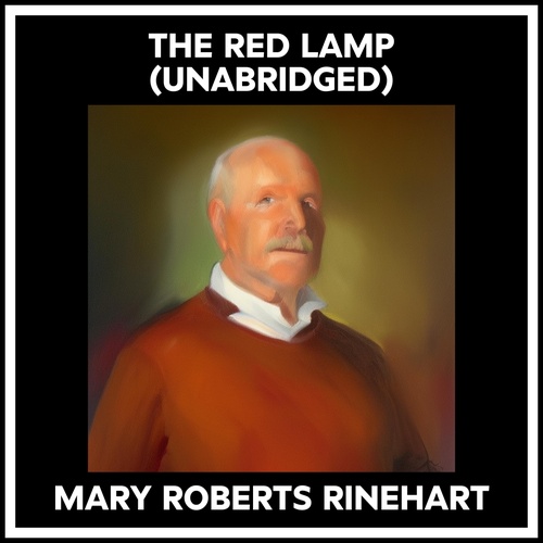 Couverture audiobook de The Red Lamp (Unabridged), de Mary Roberts Rinehart
