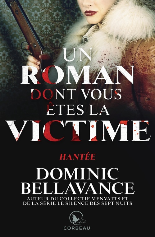 Couverture ebook de Un roman dont vous êtes la victime - Hantée, de Dominic Bellavance