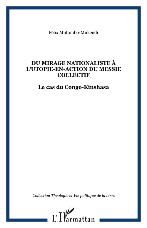 Couverture ebook de Du mirage nationaliste à l'utopie-en-action du messie collectif, de Félix Mutombo-Mukendi