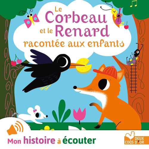 audiobook cover of Le corbeau et le renard racontée aux enfants, by Aurélie Desfour