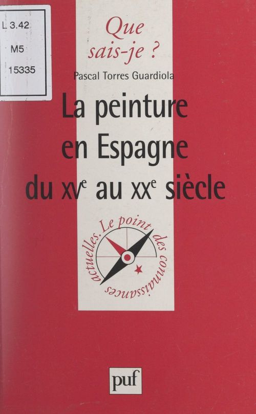Couverture ebook de La peinture en Espagne du XVe au XXe siècle, de Pascal Torres Guardiola