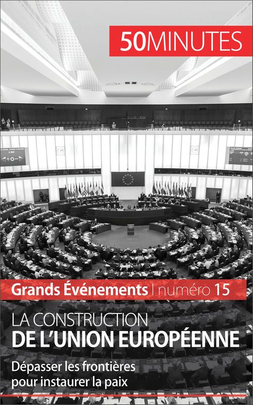 ebook cover of La construction de l'Union européenne, by Mettra/50 Minutes
