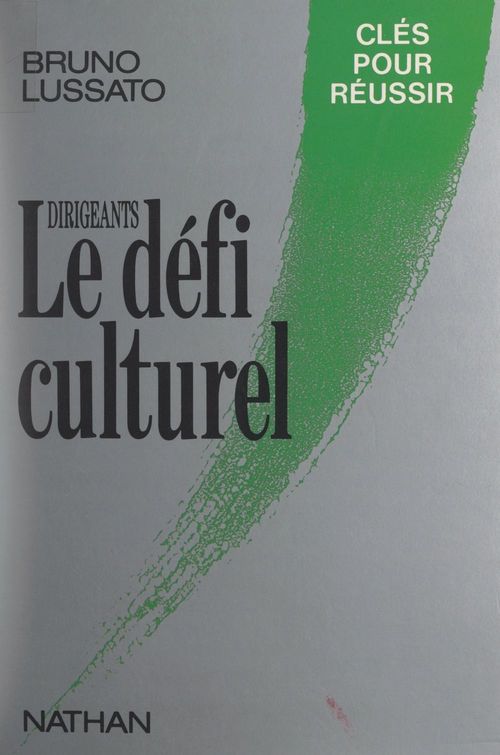 ebook cover of Dirigeants, le défi culturel, by Bruno Lussato