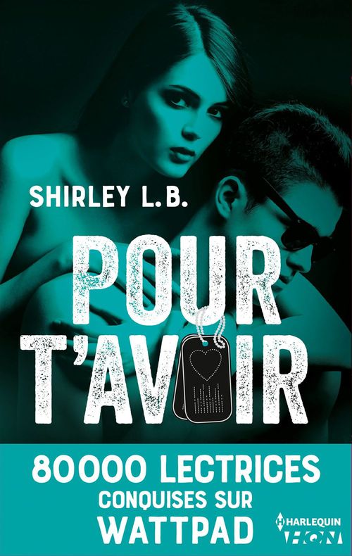 Couverture ebook de Pour t'avoir, de Shirley L.B