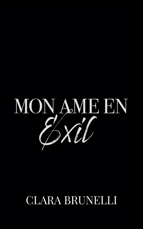 Couverture ebook de Mon âme en Exil, de Clara Brunelli, CB Publishing