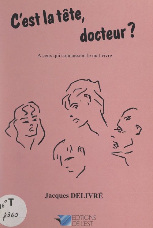 Couverture ebook de C'est la tête Docteur ?, de Jacques Delivre