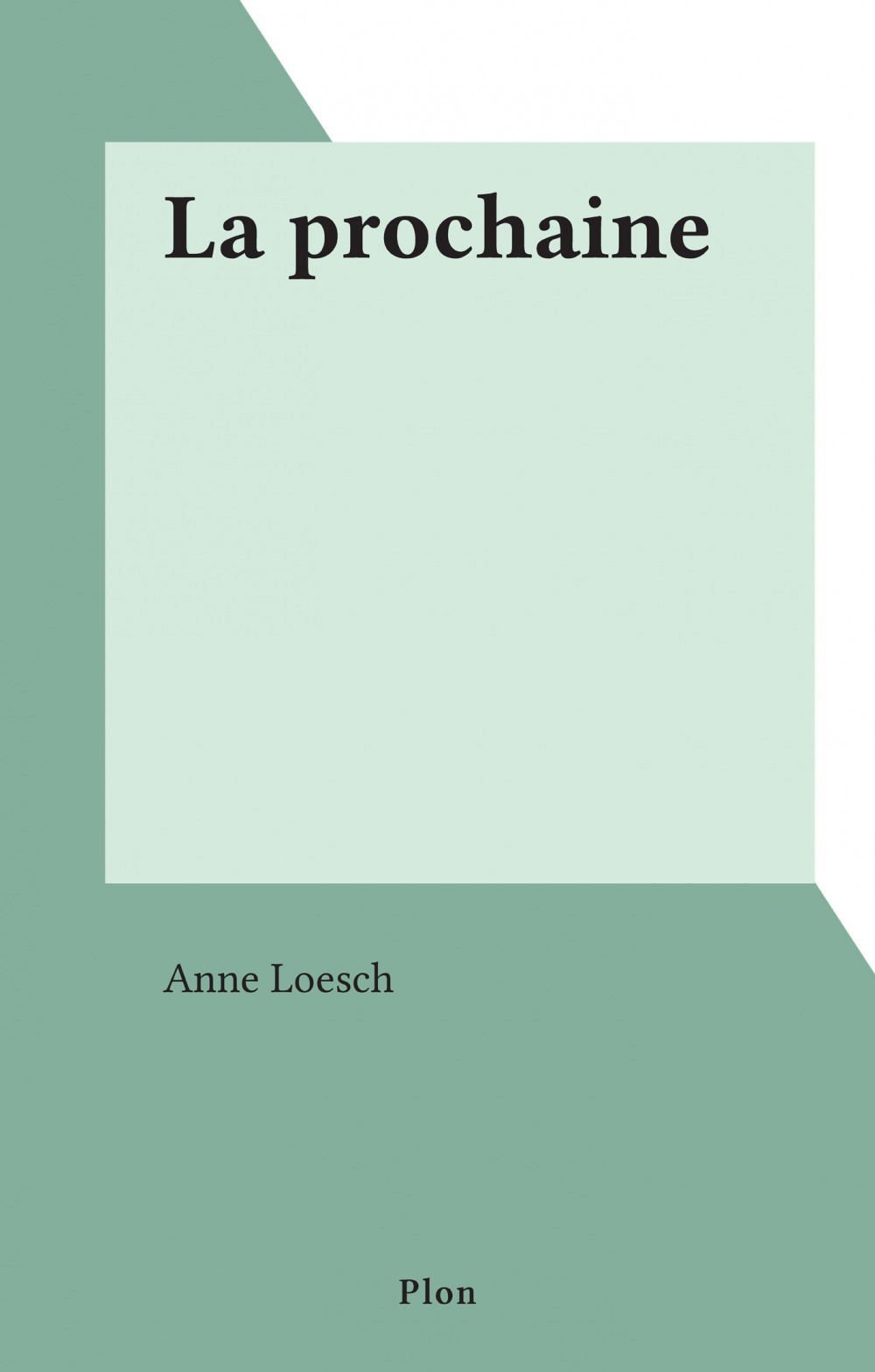 ebook cover of La prochaine, by Anne Loesch