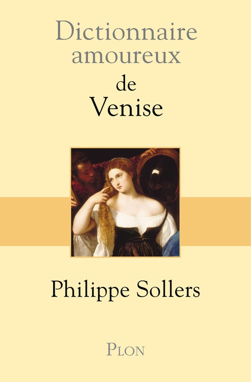 Couverture ebook de Dictionnaire amoureux de Venise, de Philippe Sollers