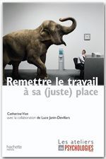 ebook cover of Remettre le travail à sa (juste) place, by Catherine Viot