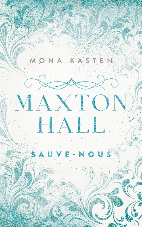 Couverture ebook de Maxton Hall - tome 3 - Le roman à l'origine de la série Prime Video, de Mona Kasten