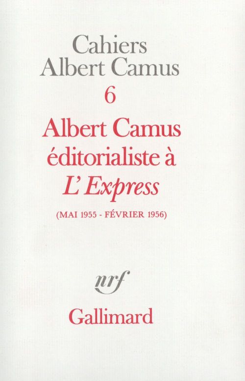Couverture ebook de Albert Camus éditorialiste à "L'Express" (Mai 1955 - Février 1956), de Albert Camus