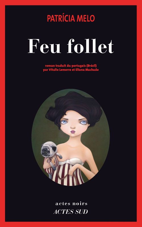 Couverture ebook de Feu follet, de Patricia Melo, Vitalie Lemerre