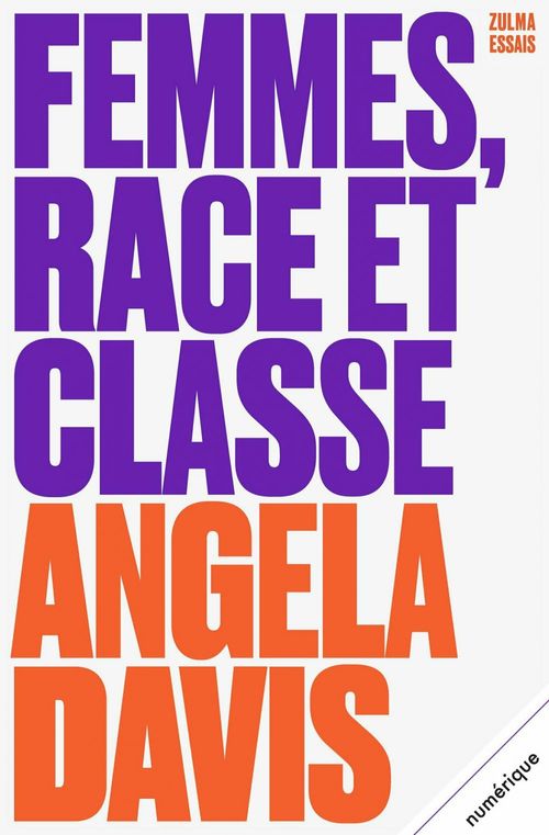Couverture ebook de Femmes, race et classe, de Angela Davis, Dominique Taffin-Jouhaud