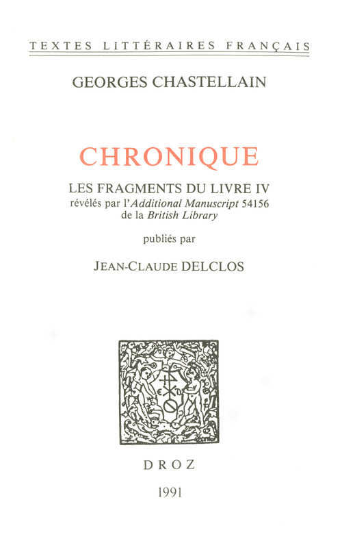 Couverture ebook de Chronique. Les fragments du Livre IV révélés par l'Additional Manuscript 54156 de la British Library, de Chastelain George