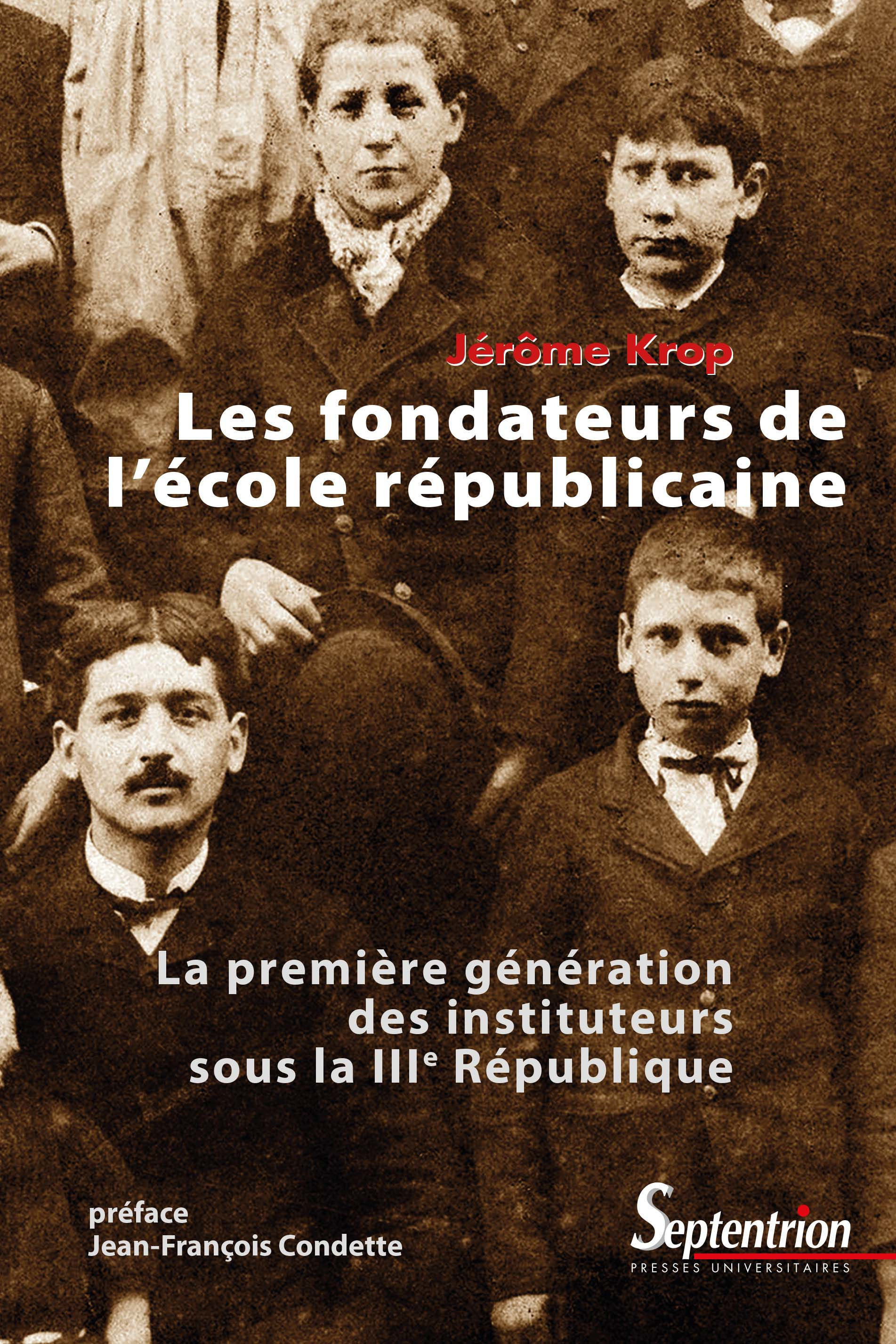 Couverture ebook de Les fondateurs de l´école républicaine, de Jérôme Krop
