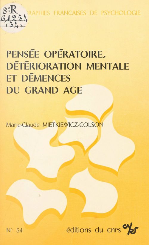 ebook cover of Pensée opératoire, détérioration mentale et démences du grand âge, by Marie-Claude Mietkiewicz-Colson